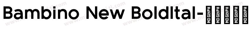 Bambino New BoldItal字体转换
